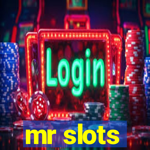 mr slots