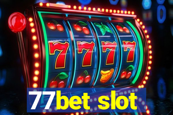 77bet slot