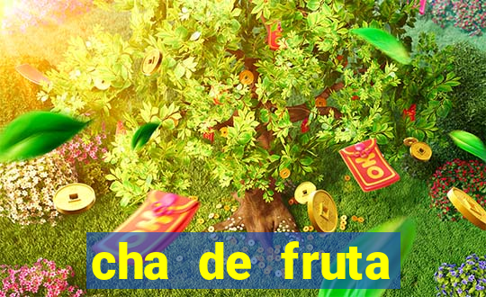 cha de fruta estrela stardew valley id stardew valley