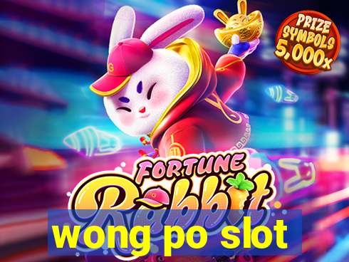 wong po slot