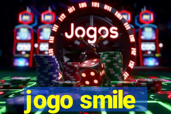 jogo smile