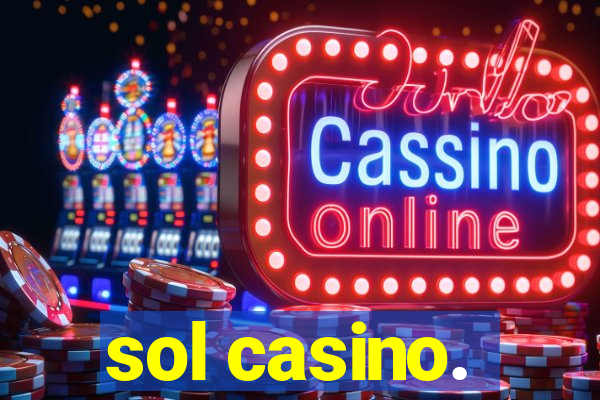 sol casino.