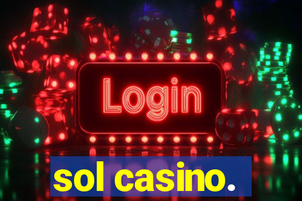 sol casino.