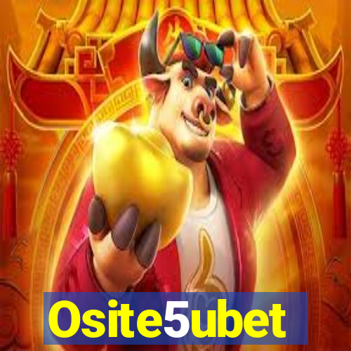 Osite5ubet