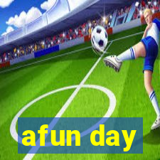 afun day