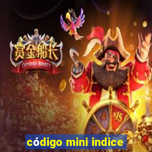 código mini indice