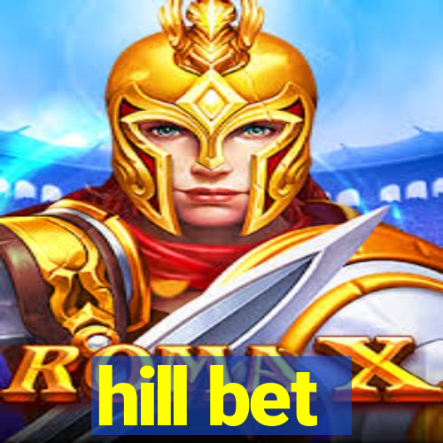 hill bet