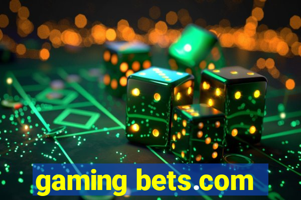 gaming bets.com