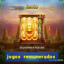 jogos remunerados para ganhar dinheiro