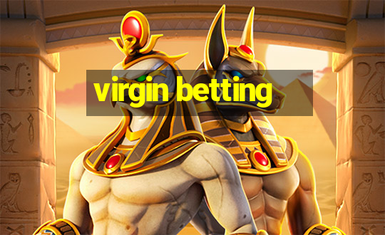 virgin betting