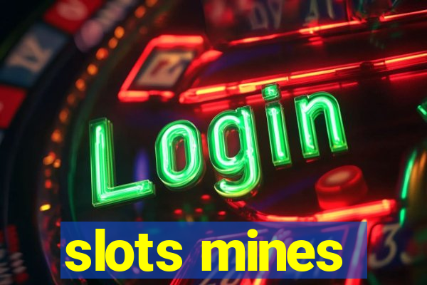 slots mines