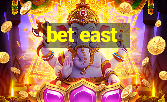 bet east