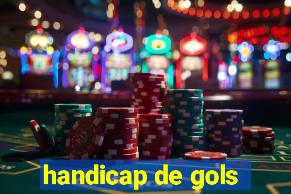 handicap de gols