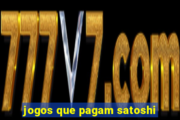 jogos que pagam satoshi