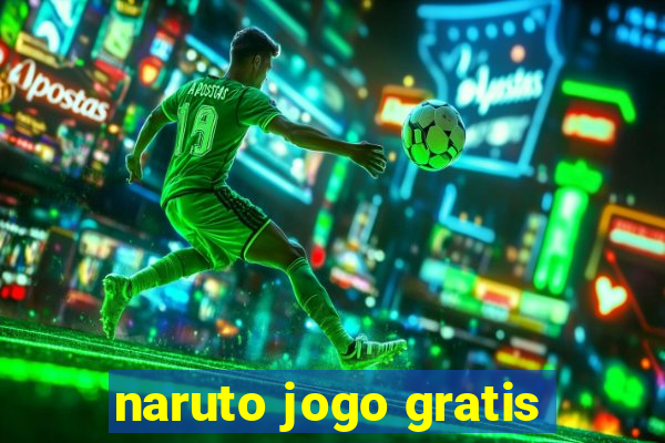 naruto jogo gratis