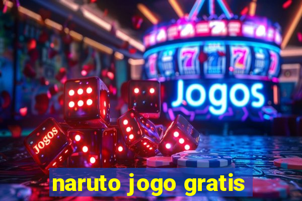 naruto jogo gratis