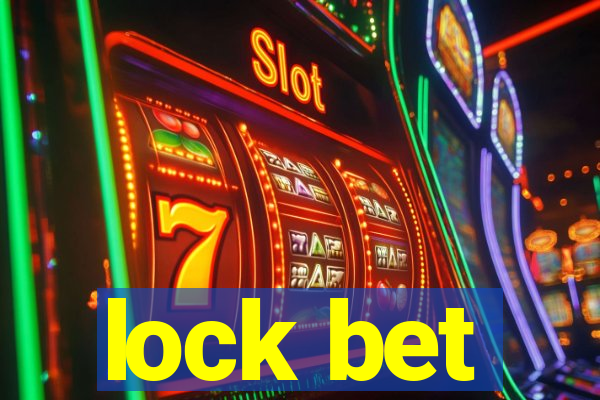 lock bet