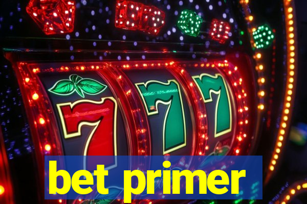 bet primer