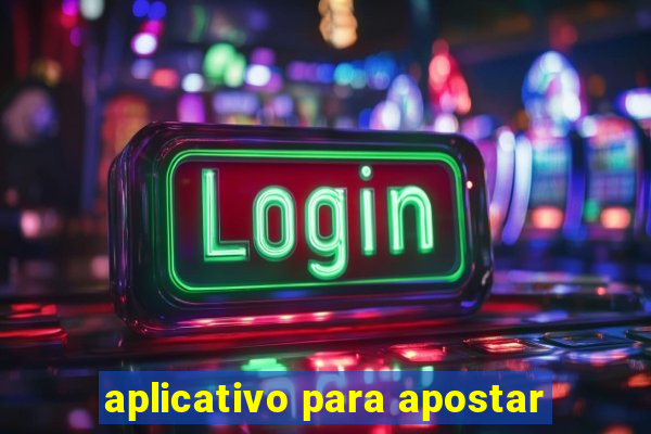 aplicativo para apostar