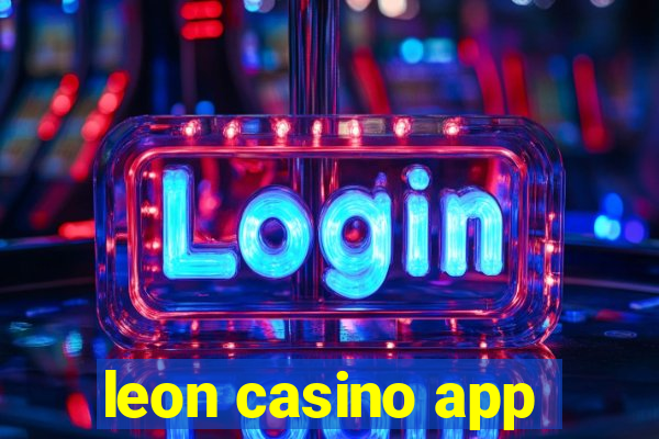 leon casino app