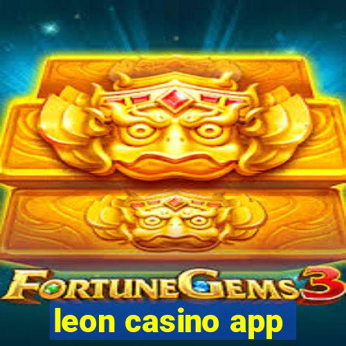 leon casino app