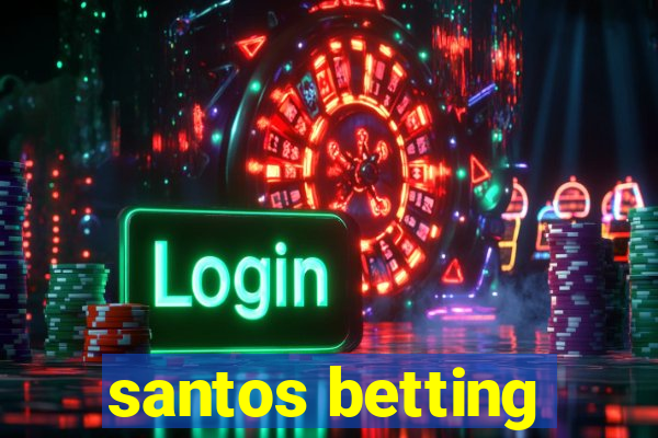 santos betting