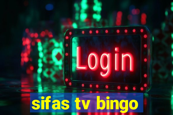 sifas tv bingo