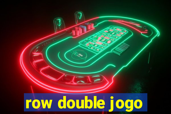 row double jogo