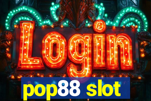 pop88 slot