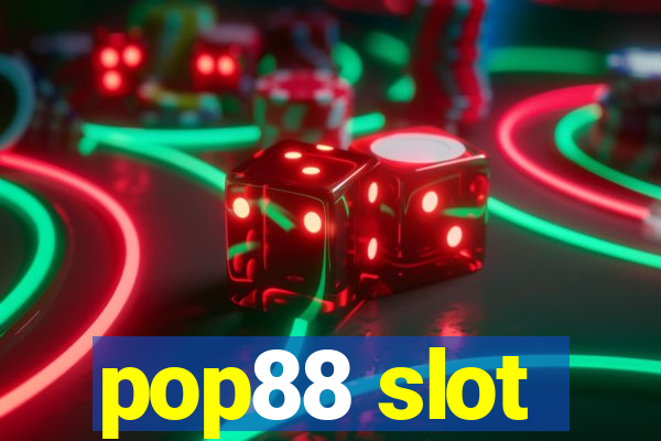 pop88 slot