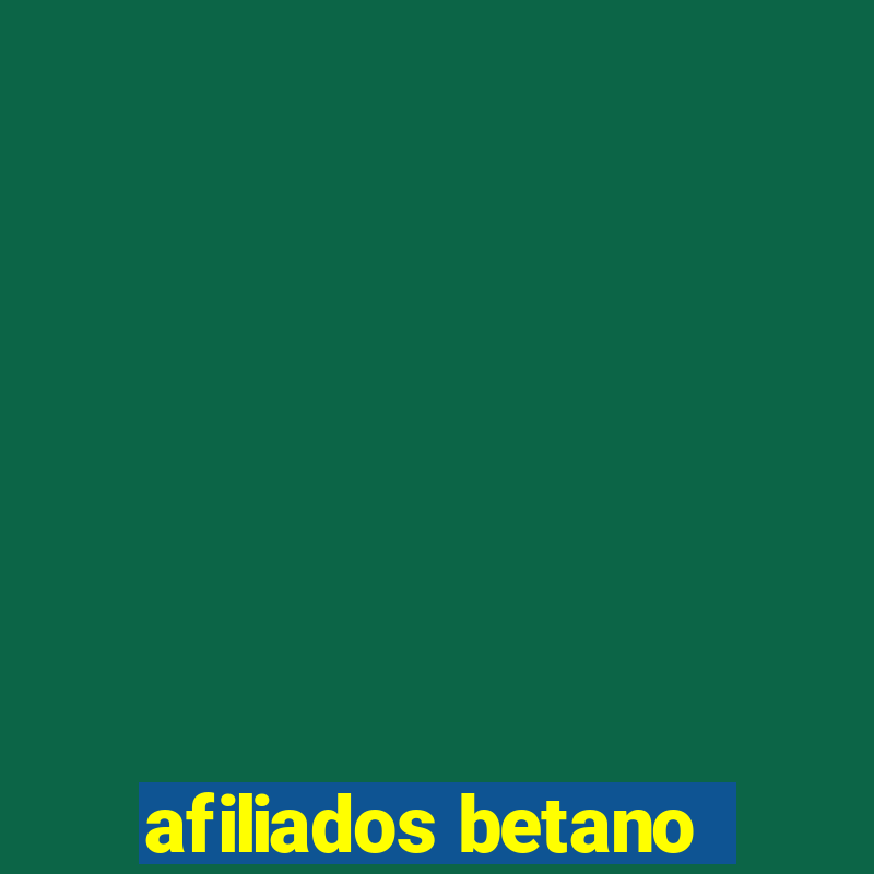 afiliados betano