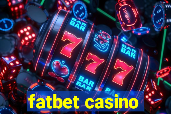 fatbet casino