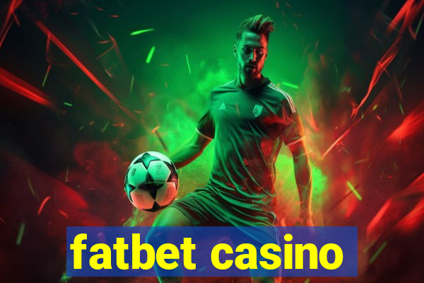 fatbet casino