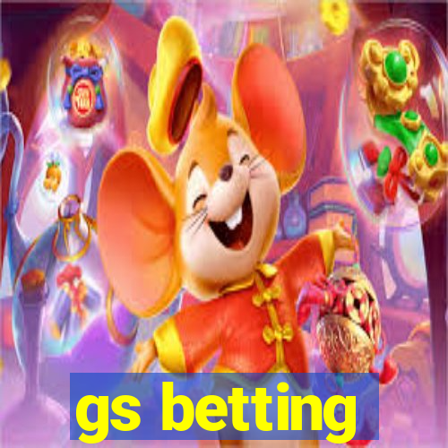 gs betting