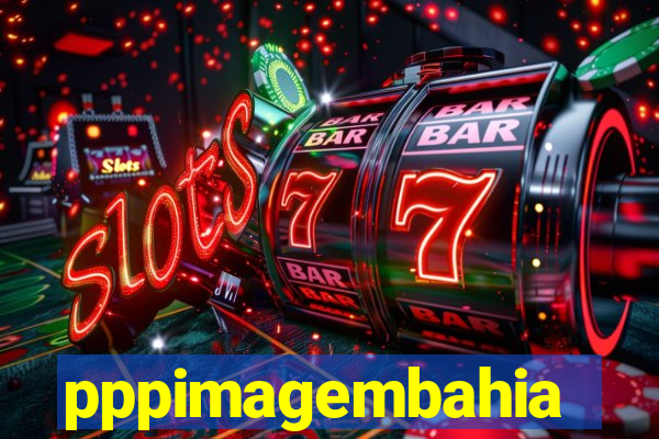 pppimagembahia