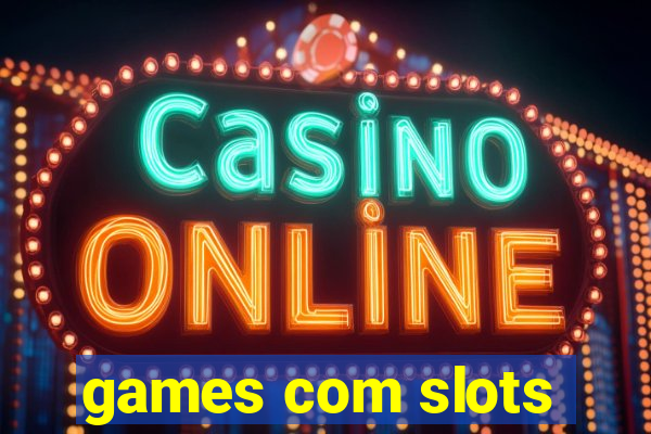 games com slots