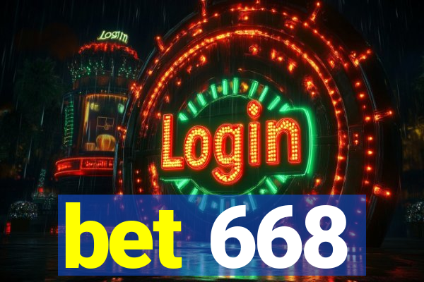 bet 668