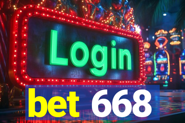 bet 668