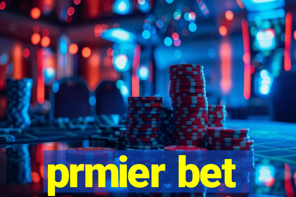 prmier bet