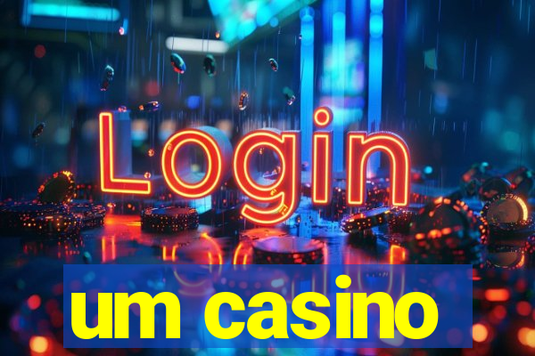 um casino