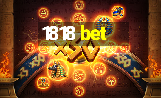 1818 bet