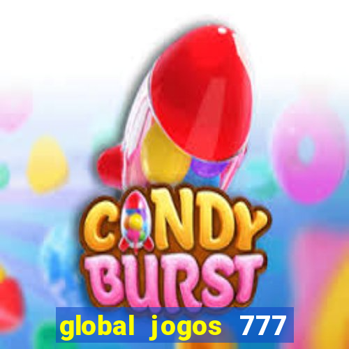 global jogos 777 paga mesmo