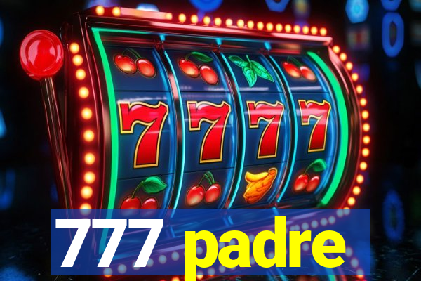 777 padre