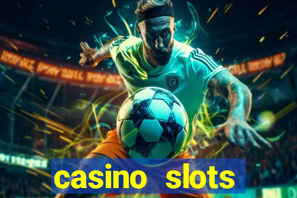 casino slots machines free games