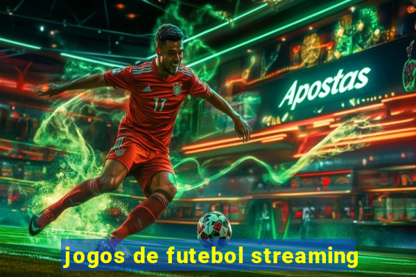 jogos de futebol streaming