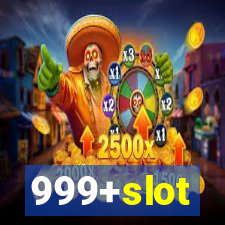 999+slot