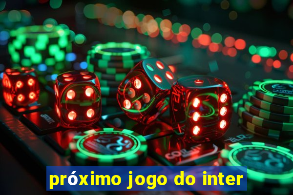 próximo jogo do inter