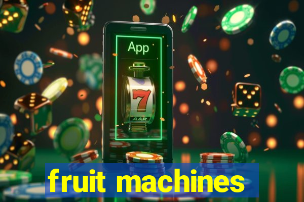 fruit machines