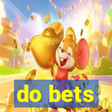 do bets