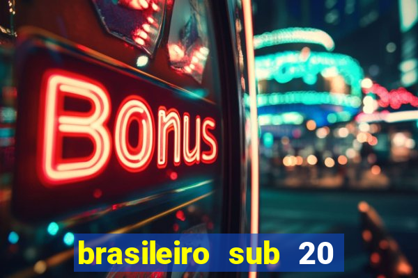 brasileiro sub 20 ao vivo